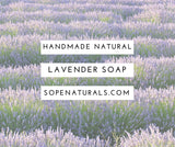 Lavender Soap, handmade soap, natural soap, www.sopenaturals.com